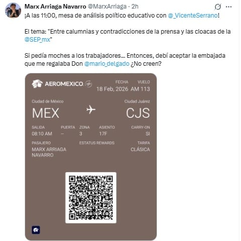 Marx Arriaga comparte su vuelo a Ciudad Juárez y manda mensaje sobre Mario Delgado.