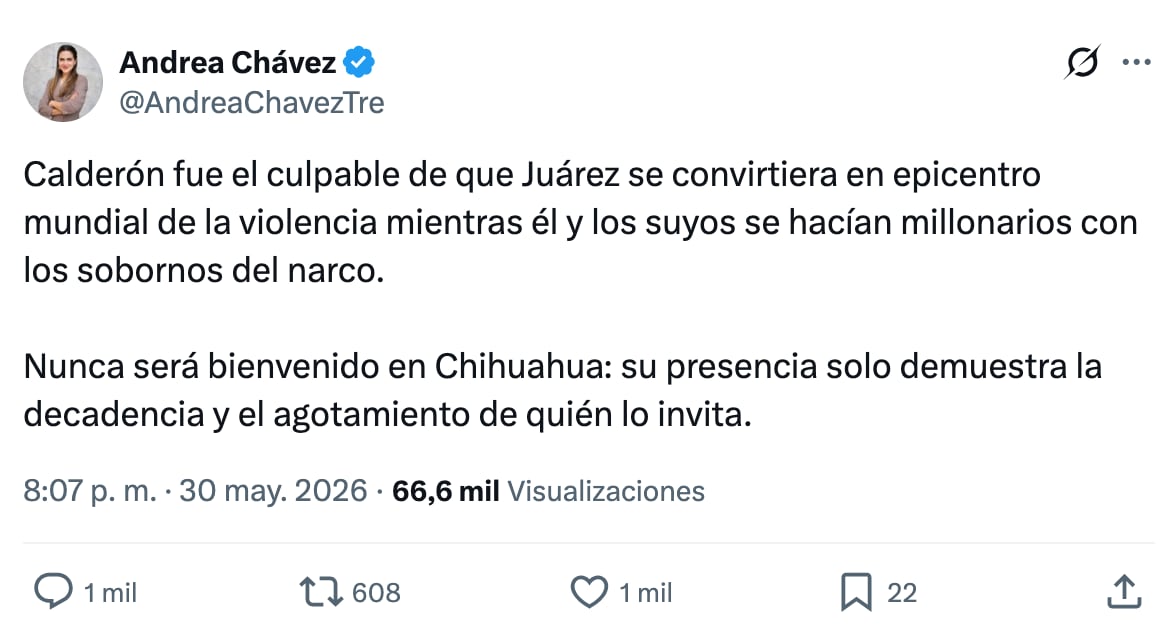 Andrea Chávez arremete contra Felipe Calderón tras su visita a Chihuahua
