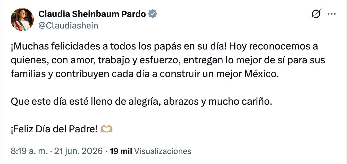 egjg3yqk7zh7xjwa3agnyvatpq Claudia Sheinbaum manda felicitaciones por el Día del Padre este 21 de junio 2026