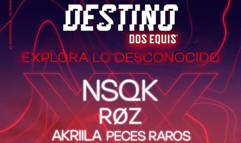 Destino Dos Equis: Mérida bailará al ritmo de NSQK, RØZ, Akriila y más; ¿Fecha y precios?